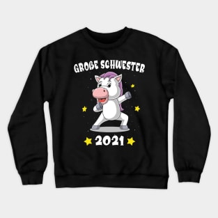 Große Schwester 2021 Einhorn für Mädchen Crewneck Sweatshirt